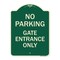 Signmission No Parking Gate Entrance Only Heavy-Gauge Aluminum Architectural Sign, 24" x 18", G-1824-23808 A-DES-G-1824-23808 - alternate 1